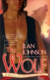 The Wolf: A Novel of the Sons of Destiny, Johnson, Jean