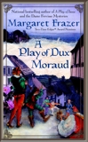 A Play of Dux Moraud, Frazer, Margaret