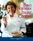 Biba's Northern Italian Cooking, Caggiano, Biba