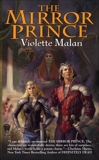 The Mirror Prince, Malan, Violette