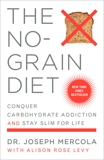 The No-Grain Diet, Mercola, Joseph