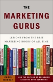 The Marketing Gurus: Lessons from the Best Marketing Books of All Time, Murray, Chris