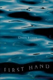 First Hand, Bierds, Linda