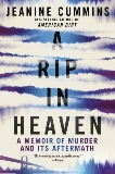A Rip in Heaven: A Memoir of Murder And Its Aftermath, Cummins, Jeanine