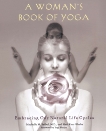 A Woman's Book of Yoga, Seibel, Machelle M. & Khalsa, Hari Kaur