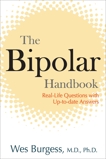 The Bipolar Handbook: Real-Life Questions with Up-to-Date Answers, Burgess, Wes