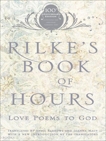 Rilke's Book of Hours: Love Poems to God, Barrows, Anita