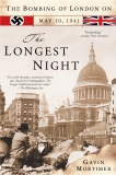 The Longest Night: The Bombing of London on May 10, 1941, Mortimer, Gavin