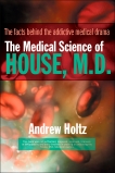 The Medical Science of House, M.D., Holtz, Andrew