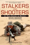 Stalkers and Shooters: A History of Snipers, Dockery, Kevin