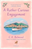 A Rather Curious Engagement, Belmond, C.A.