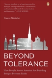 Beyond Tolerance: How People Across America Are Building Bridges Between Faiths, Niebuhr, Gustav