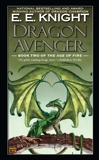 Dragon Avenger: Book Two of the Age of Fire, Knight, E.E.