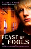 Feast of Fools: The Morganville Vampires, Book 4, Caine, Rachel