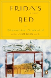 Frida's Bed: A Novel, Drakulic, Slavenka