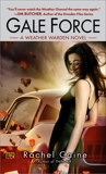 Gale Force: A Weather Warden Novel, Caine, Rachel