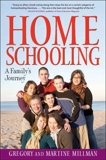 Homeschooling: A Family's Journey, Millman, Martine & Millman, Gregory