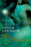 Hot Property, Johnson, Susan