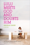 Lulu Meets God and Doubts Him, Ganek, Danielle