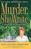 Murder, She Wrote: A Slaying in Savannah, Bain, Donald & Fletcher, Jessica