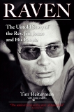 Raven: The Untold Story of the Rev. Jim Jones and His People, Reiterman, Tim