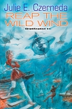 Reap the Wild Wind: Stratification #1, Czerneda, Julie E.