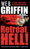 Retreat, Hell!, Griffin, W.E.B.