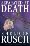 Separated at Death, Rusch, Sheldon