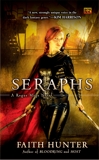 Seraphs: A Rogue Mage Novel, Hunter, Faith