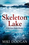 Skeleton Lake, Doogan, Mike