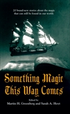 Something Magic This Way Comes, 