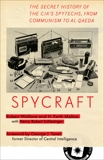 Spycraft: The Secret History of the CIA's Spytechs, from Communism to Al-Qaeda, Schlesinger, Henry R. & Melton, H. Keith & Wallace, Robert