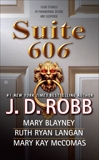 Suite 606, Robb, J. D. & Ryan Langan, Ruth & Blayney, Mary & McComas, Mary Kay