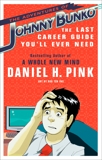 The Adventures of Johnny Bunko: The Last Career Guide You'll Ever Need, Pink, Daniel H.