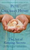 The Art of Keeping Secrets, Henry, Patti Callahan