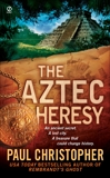 The Aztec Heresy, Christopher, Paul