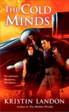 The Cold Minds, Landon, Kristin