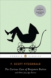 The Curious Case of Benjamin Button and Other Jazz Age Stories, Fitzgerald, F. Scott