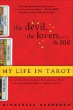 The Devil, The Lovers and Me: My Life in Tarot, Auerbach, Kimberlee