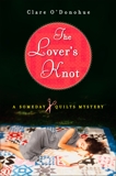 The Lover's Knot: A Someday Quilts Mystery, O'Donohue, Clare