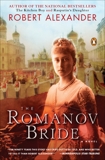 The Romanov Bride: A Novel, Alexander, Robert