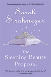 The Sleeping Beauty Proposal, Strohmeyer, Sarah