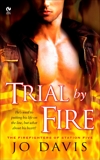Trial By Fire: The Firefighters of Station Five, Davis, Jo