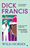 Wild Horses, Francis, Dick