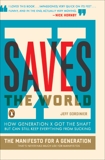 X Saves the World: How Generation X Got the Shaft but Can Still Keep Everything from Sucking, Gordinier, Jeff