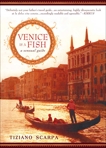 Venice Is a Fish: A Sensual Guide, Scarpa, Tiziano