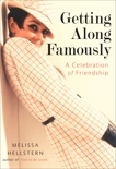 Getting Along Famously: A Celebration of Friendship, Hellstern, Melissa