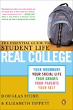 Real College: The Essential Guide to Student Life, Stone, Douglas & Tippett, Elizabeth