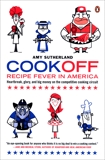 Cookoff: Recipe Fever in America, Sutherland, Amy