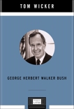 George Herbert Walker Bush: A Penguin Life, Wicker, Tom